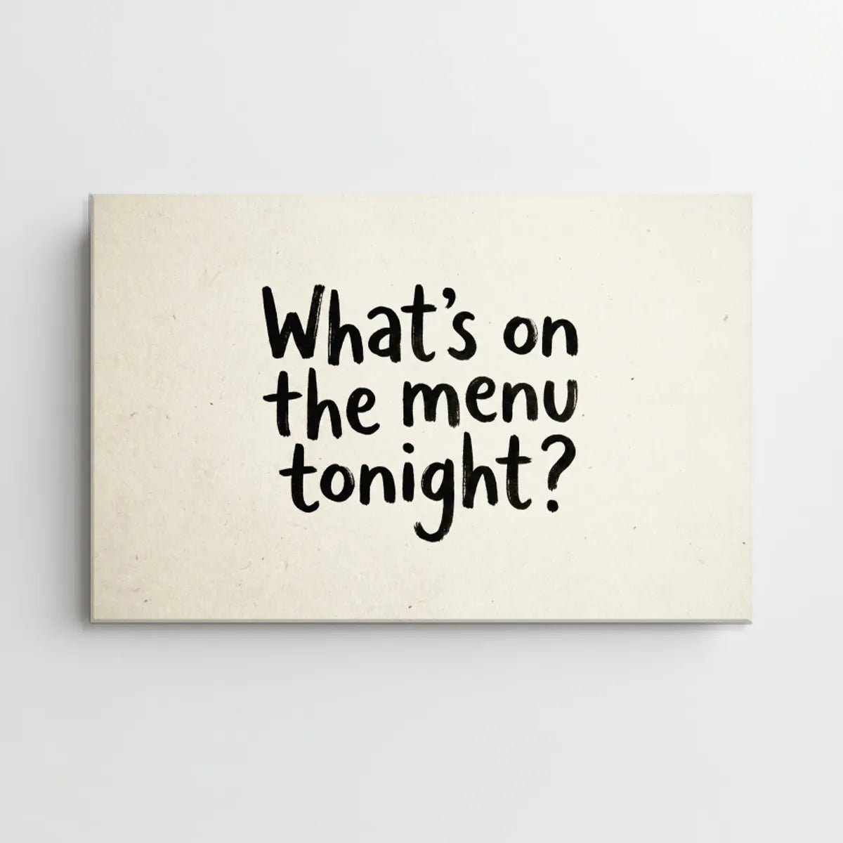 Flat-rendered canvas wall art with casual black handwriting on a beige background, emphasizing simplicity