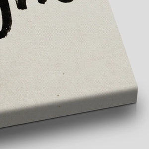 Horizontal canvas wall art showing casual handwritten black text on a neutral beige background with no additional graphics