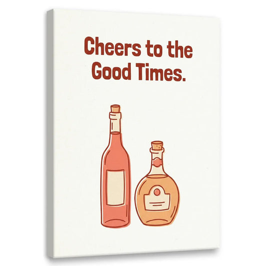 Minimalist canvas wall art featuring two stylized alcohol bottles with the phrase 'Cheers to the Good Times' above them.