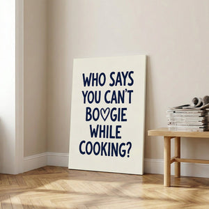 Modern canvas artwork featuring a lighthearted cooking quote in bold, uniform type with a heart symbol replacing the letter 'O'.
