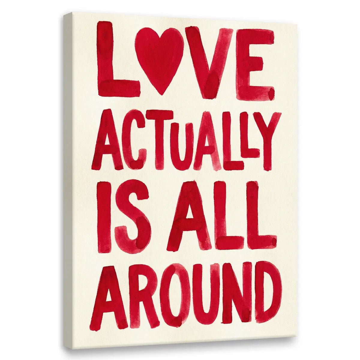 Modern canvas wall art featuring bold red hand-lettered text 'LOVE ACTUALLY IS ALL AROUND' with a heart symbol replacing the 'O'.