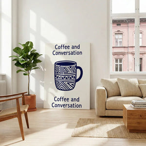 Fine art canvas with a clean, geometric coffee mug and centered lettering, evoking a warm, conversational tone.