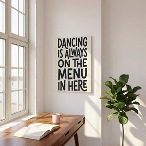Typography canvas wall art featuring bold black text on off-white background with a playful quote about dancing.