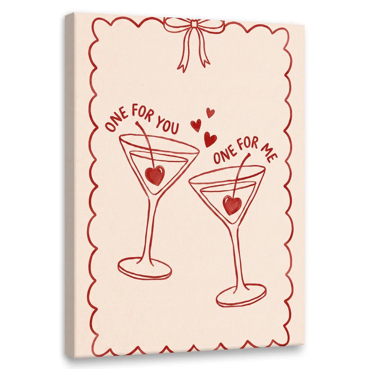 Minimalist canvas wall art featuring two cocktail glasses with heart-shaped cherries and the text 'ONE FOR YOU, ONE FOR ME'.