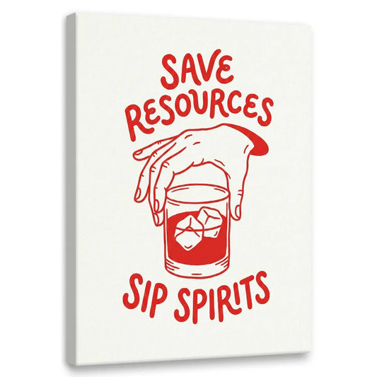 Bold minimalist canvas wall art featuring a stylized hand holding a glass with ice, framed by the phrase 'SAVE RESOURCES SIP SPIRITS'.