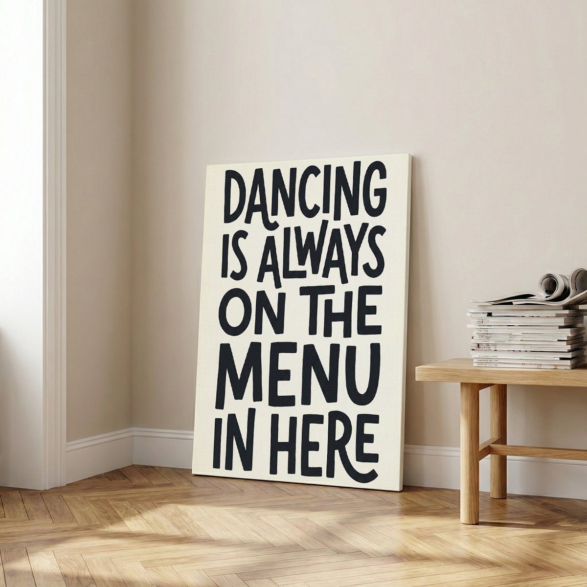Canvas artwork showcasing bold quote typography in a vertical layout, ideal for a dance studio or creative space.