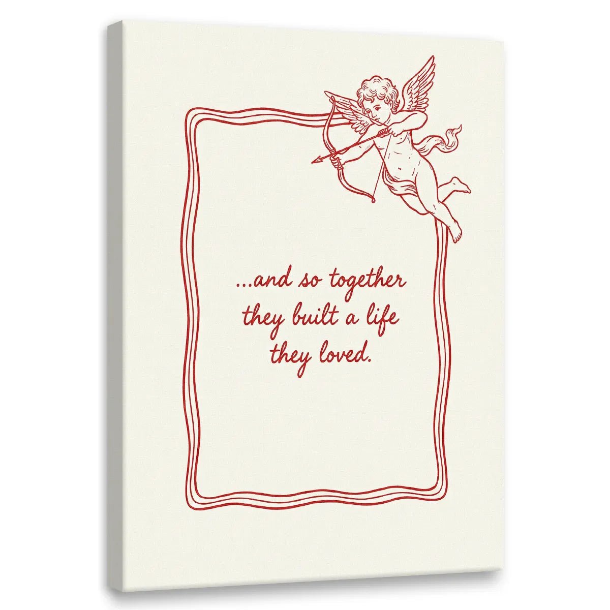 Minimalist canvas wall art featuring a cupid with bow and arrow, wavy border, and cursive text reading '...and so together they built a life they loved.'