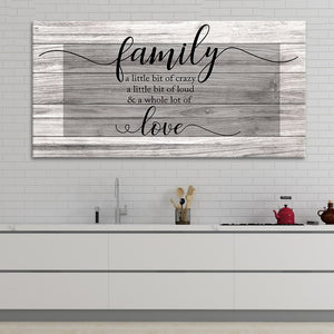 Family A Little Bit Of Crazy Wall Art Canvas Print-Stunning Canvas Prints