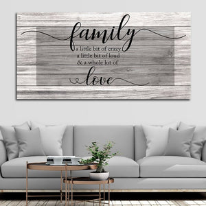Family A Little Bit Of Crazy Wall Art Canvas Print-Stunning Canvas Prints